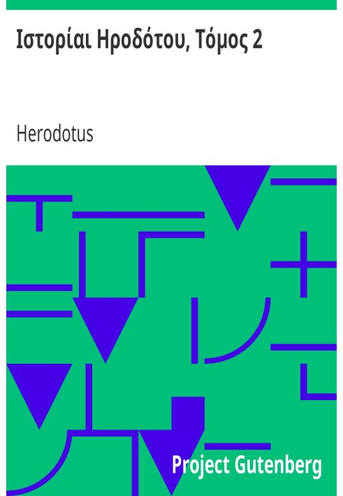 Histories of Herodotus, Volume 2