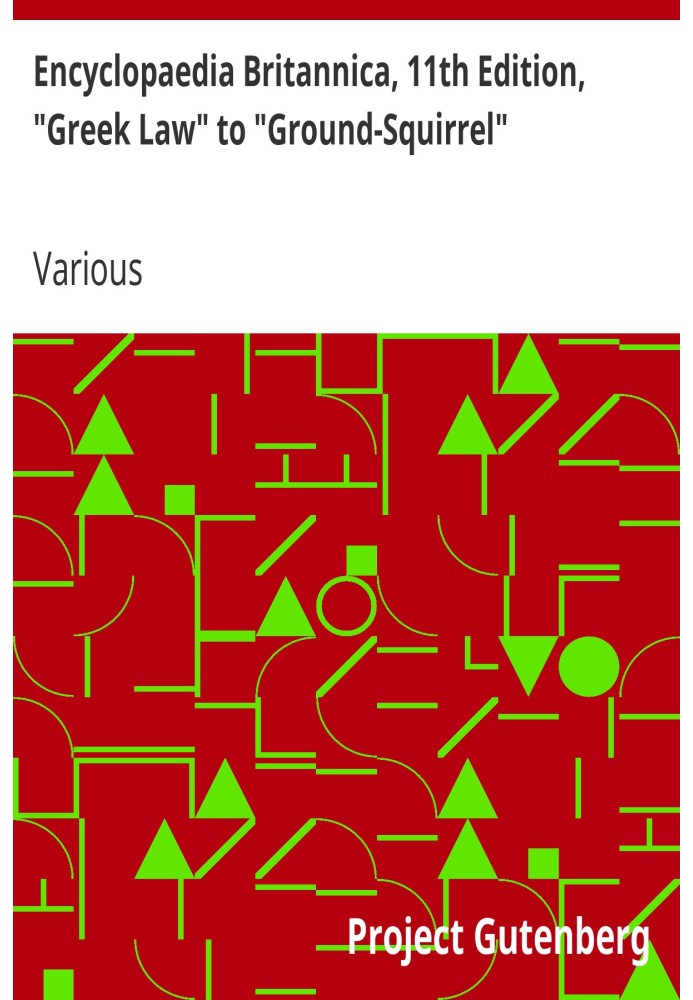 Британська енциклопедія, 11-е видання, «Грецький закон» до «Сурахлик», Том 12, Частина 5