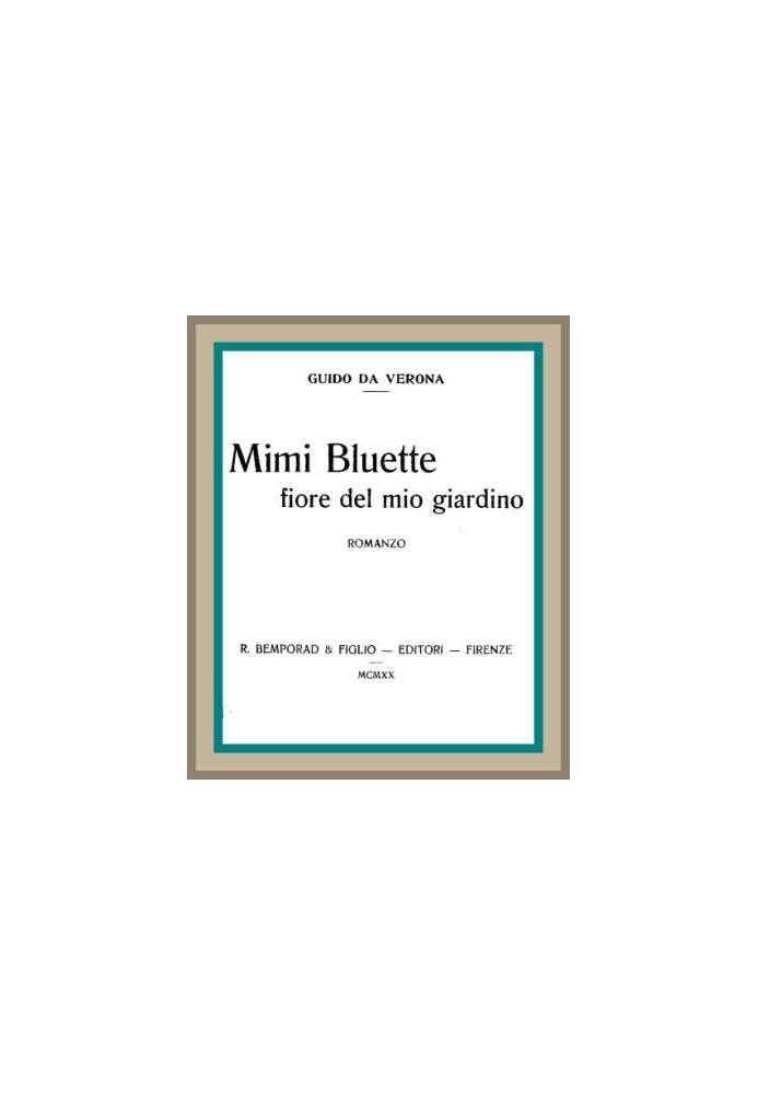 Mimi Bluette, flower of my garden: novel