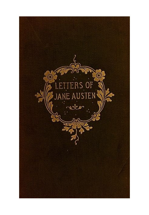 Листи Джейн Остін Вибрано зі збірки її внучатого племінника Едварда, лорда Бредборна