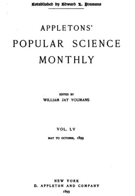 Appletons' Popular Science Monthly, June 1899 Volume LV
