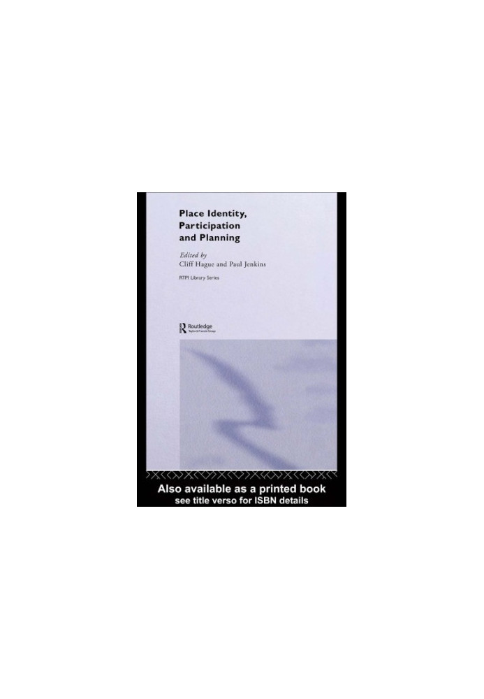 Place Identity, Participation and Planning (The Rtpi Library Series)