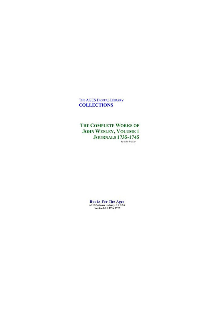 The Complete Works of John Wesley. Volume 01. Journals 1735-1745