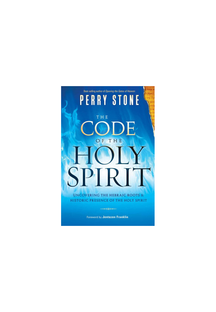 The Code of the Holy Spirit: Uncovering the Hebraic Roots and Historic Presence of the Holy Spirit