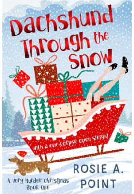 Dachshund Through the Snow (Very Murder Christmas Mystery 1)