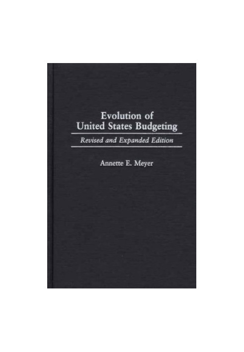 Evolution of United States Budgeting: