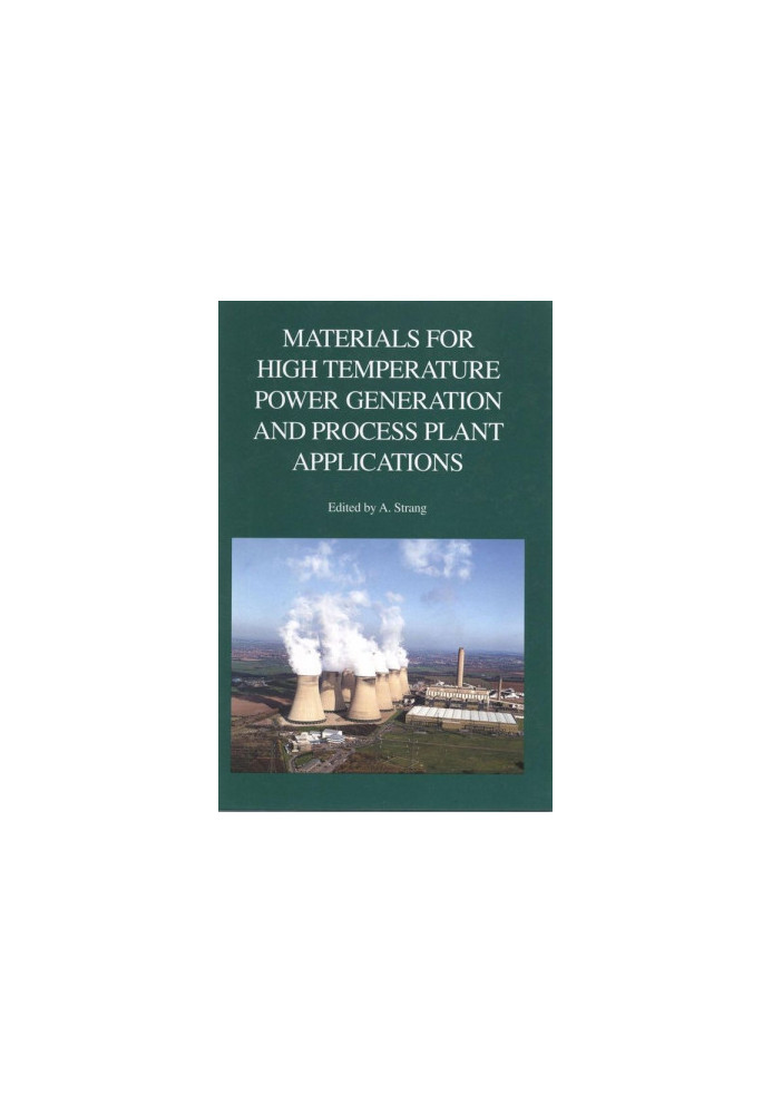 Materials for High Temperature Power Generation and Process Plant Applications