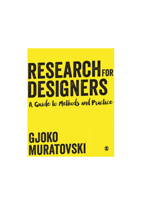 Research for Designers: A Guide to Methods and Practice