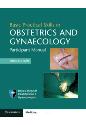 Basic Practical Skills in Obstetrics and Gynaecology.Basic Surgical Skills