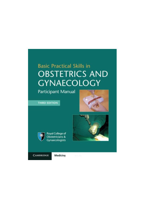 Basic Practical Skills in Obstetrics and Gynaecology.Basic Surgical Skills