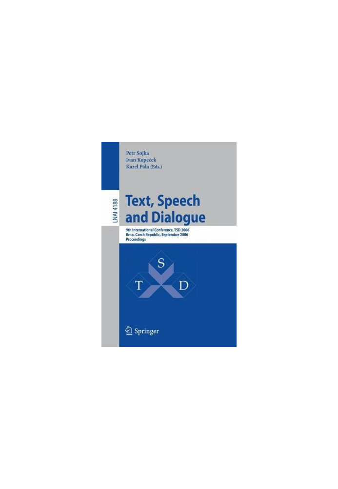 Text, Speech and Dialogue: 9th International Conference, TSD 2006, Brno, Czech Republic, September 11-15, 2006. Proceedings