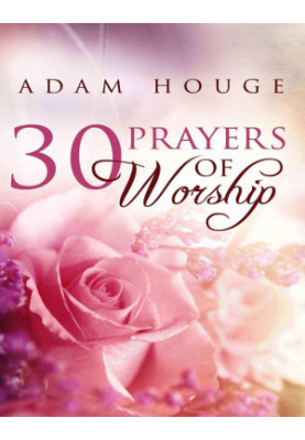 30 Prayers of Worship