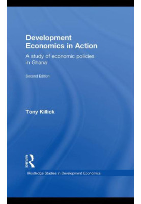 Development economics in action : a study of economic policies in Ghana