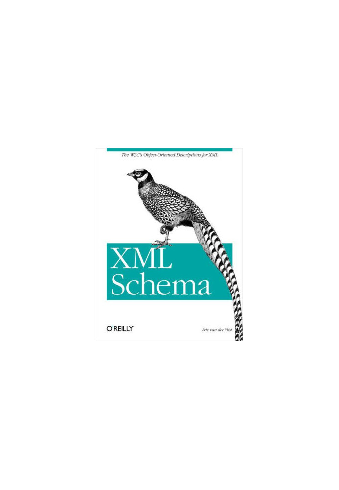 XML Schema: ''The W3C's object-oriented descriptions for XML''--Cover. - Includes index