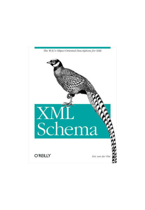XML Schema: ''The W3C's object-oriented descriptions for XML''--Cover. - Includes index