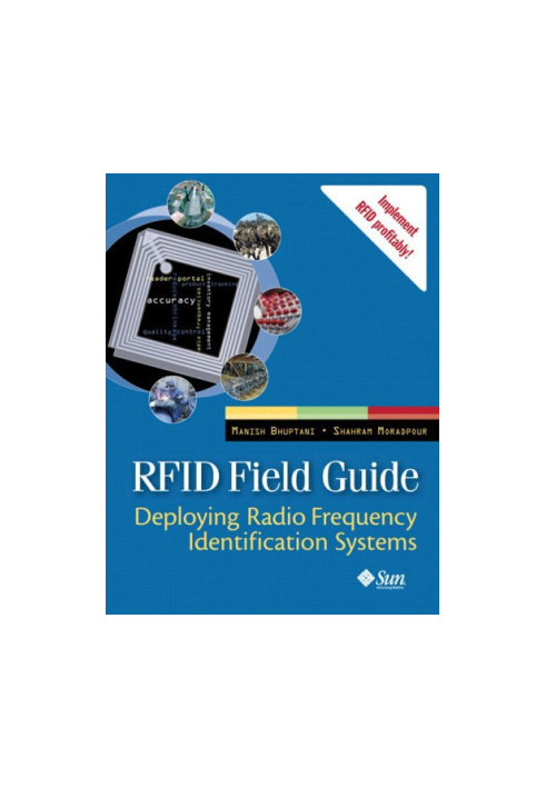 RFID Field Guide: Deploying Radio Frequency Identification Systems