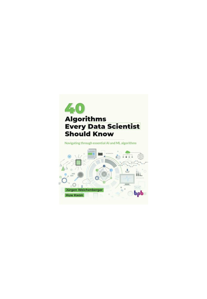 40 Algorithms Every Data Scientist Should Know
