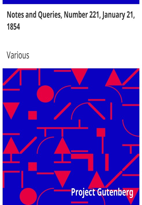 Примітки та запитання, номер 221, 21 січня 1854 р. Засіб спілкування для літераторів, художників, антикварів, генеалогів тощо.