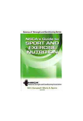 NSCA's guide to sport and exercise nutrition