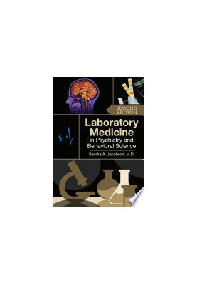 Laboratory Medicine in Psychiatry and Behavioral Science