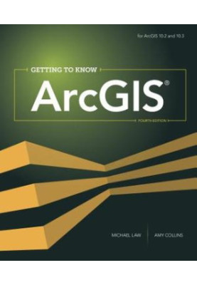Getting to Know ArcGIS