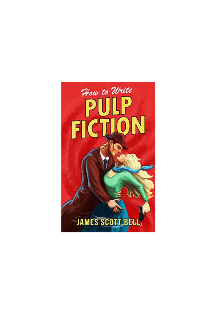 How to Write Pulp Fiction