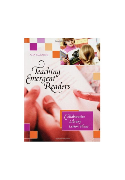 Teaching Emergent Readers: Collaborative Library Lesson Plans
