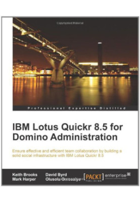 IBM Lotus Quickr 8.5 for Domino Administration