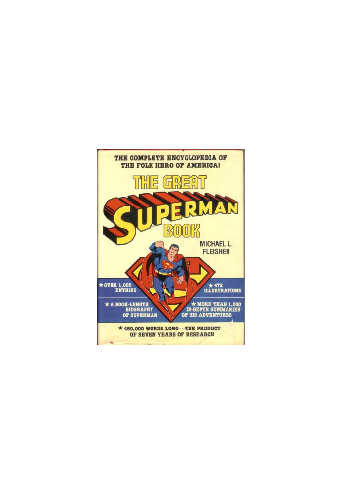 The Great Superman Book (The Complete Encyclopedia of Comic Book Heroes, Vol. 3)