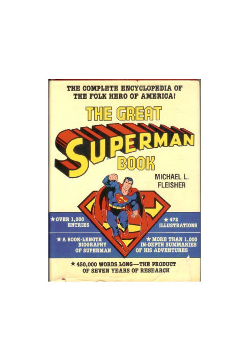 The Great Superman Book (The Complete Encyclopedia of Comic Book Heroes, Vol. 3)
