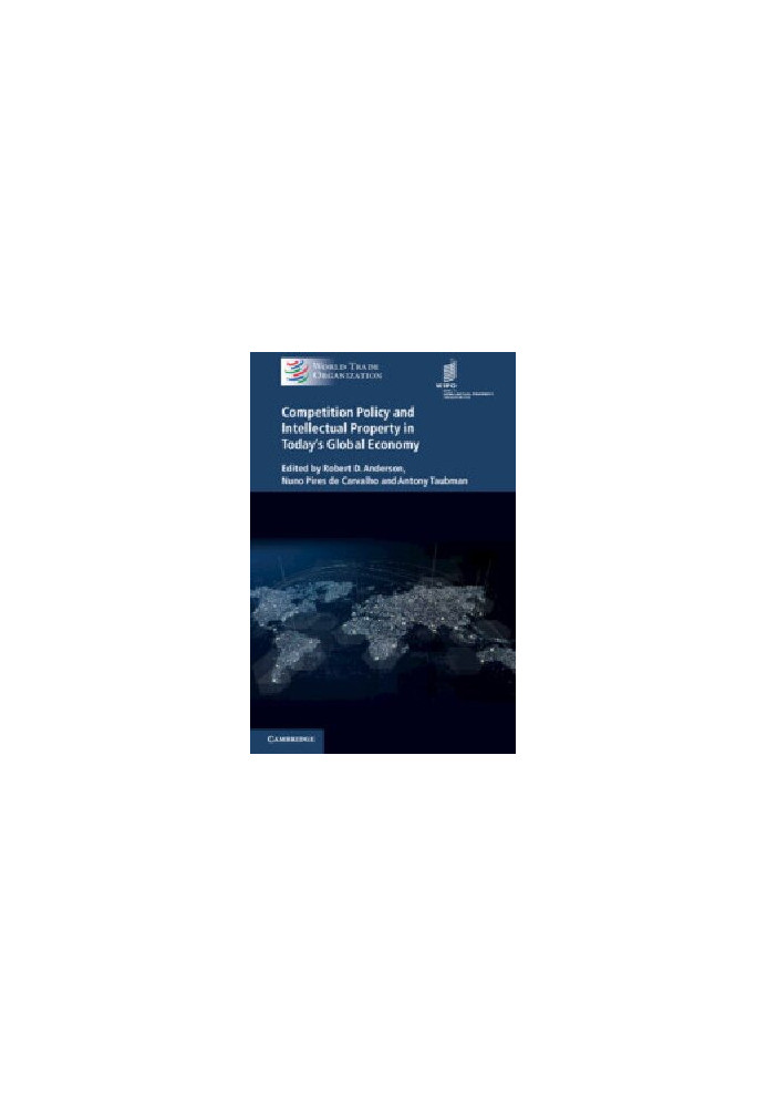 Competition Policy, Intellectual Property Rights and Trade in an Interdependent World Economy