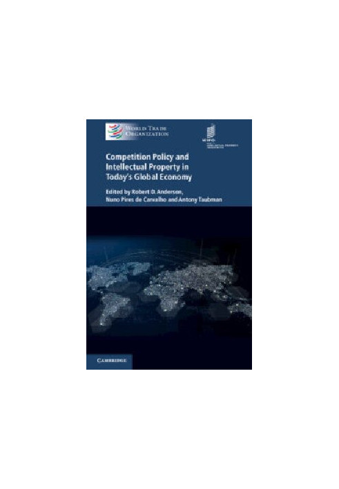 Competition Policy, Intellectual Property Rights and Trade in an Interdependent World Economy