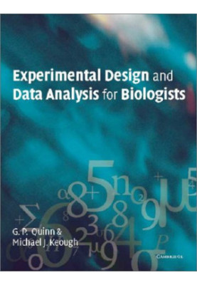 Experimental Design and Data Analysis for Biologists