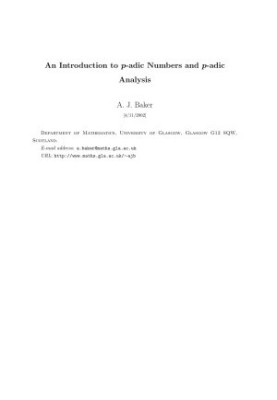 An Introduction to p-adic Numbers and p-adic Analysis