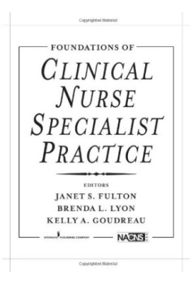 Foundations of Clinical Nurse Specialist Practice.