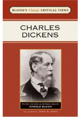 Charles Dickens (Bloom's Classic Critical Views)