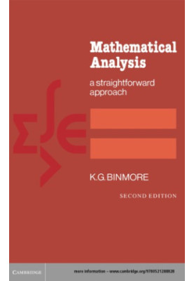 Mathematical Analysis: A Straightforward Approach: Second Edition