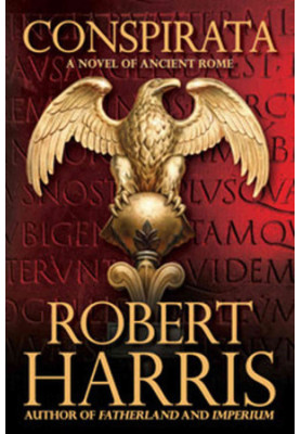 Conspirata: A Novel of Ancient Rome