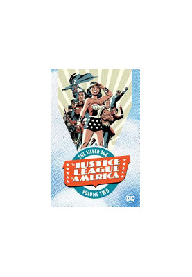Justice League of America: the Silver Age Vol. 2