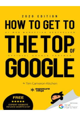 How To Get To The Top Of Google in 2020: The Plain English Guide to SEO
