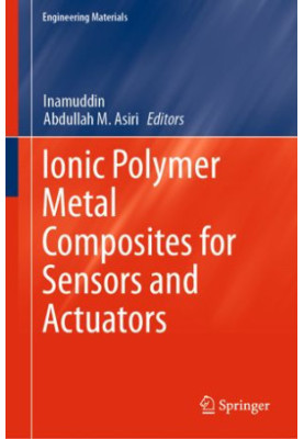 Ionic Polymer Metal Composites for Sensors and Actuators