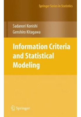 Information Criteria and Statistical Modeling (Springer Series in Statistics)