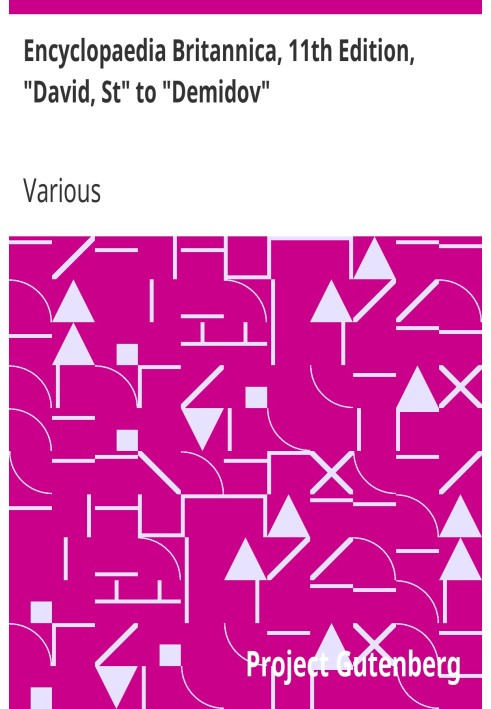 Британская энциклопедия, 11-е издание, от «Давида Святого» до «Демидова», том 7, фрагмент 10.