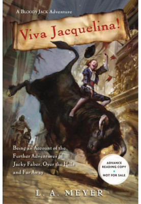 Viva Jacquelina! : being an account of the further adventures of Jacky Faber, over the hills and far away