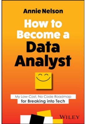 How to Become a Data Analyst: My Low-Cost, No Code Roadmap for Breaking into Tech