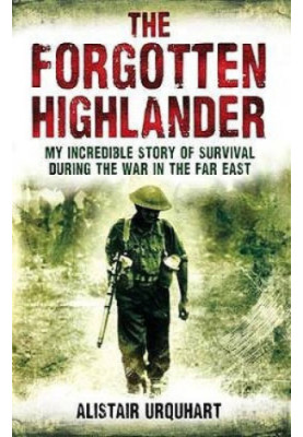The forgotten highlander: an incredible WWII story of survival in the Pacific