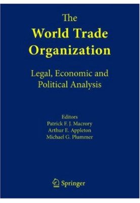 The World Trade Organization  - Legal, Economic and Political Analysis (Vol 1-3)