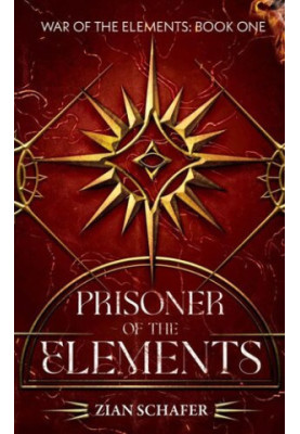 Prisoner of the Elements: Book 1 of the War of the Elements Series