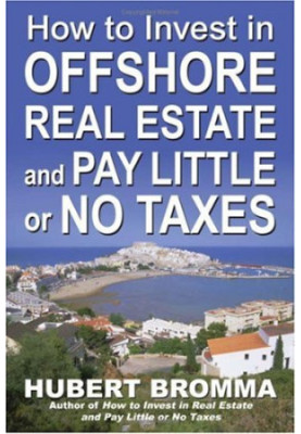 How to Invest In Offshore Real Estate and Pay Little or No Taxes