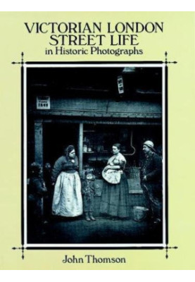 Victorian London street life in historic photographs